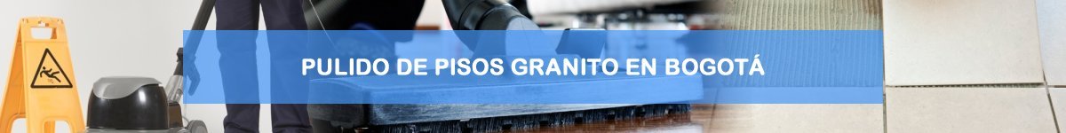 pulido de pisos granito en bogota